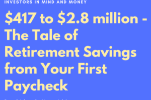 The Tale of Retirement Savings - $417 to $2.8 million